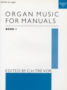 Cover for Organ Music for Manuals Book 1