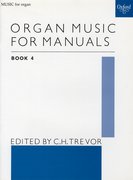 Cover for Organ Music for Manuals Book 4