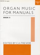 Cover for Organ Music for Manuals Book 5