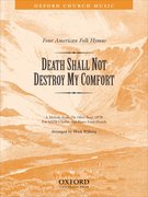 Cover for Death shall not destroy my comfort
