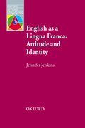 Cover for English as a Lingua Franca: Attitude and Identity