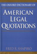 Cover for The Oxford Dictionary of American Legal Quotations