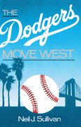 Cover for The Dodgers Move West