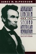 Cover for Abraham Lincoln and the Second American Revolution