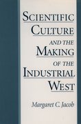 Cover for Scientific Culture and the Making of the Industrial West