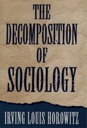 Cover for The Decomposition of Sociology