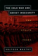 Cover for The Cold War and Soviet Insecurity
