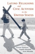 Cover for Latino Religions and Civic Activism in the United States