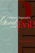Cover for Whatever Happened to Good and Evil?
