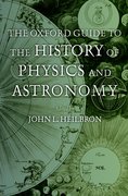 Cover for The Oxford Guide to the History of Physics and Astronomy