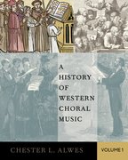 Cover for A History of Western Choral Music, Volume 1