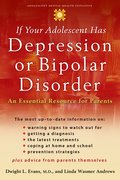Cover for If Your Adolescent Has Depression or Bipolar Disorder
