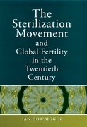 Cover for The Sterilization Movement and Global Fertility in the Twentieth Century