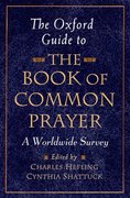 Cover for The Oxford Guide to <i>The Book of Common Prayer</i>