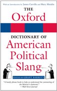 Cover for The Oxford Dictionary of American Political Slang