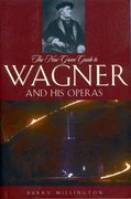 Cover for The New Grove Guide to Wagner and His Operas
