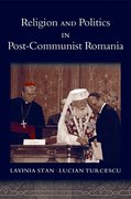 Cover for Religion and Politics in Post-Communist Romania