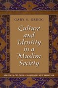 Cover for Culture and Identity in a Muslim Society
