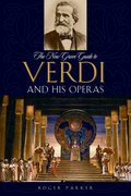 Cover for The New Grove Guide to Verdi and His Operas