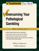 Cover for Overcoming Your Pathological Gambling