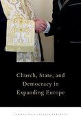Cover for Church, State, and Democracy in Expanding Europe