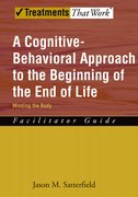Cover for A Cognitive-Behavioral Approach to the Beginning of the End of Life, Minding the Body