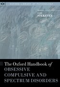 Cover for The Oxford Handbook of Obsessive Compulsive and Spectrum Disorders
