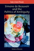 Cover for Simone de Beauvoir and the Politics of Ambiguity