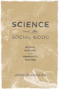 Cover for Science and the Social Good