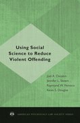 Cover for Using Social Science to Reduce Violent Offending