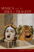 Cover for Seneca and the Idea of Tragedy