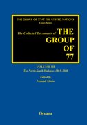 Cover for The Collected Documents of the Group of 77, Volume III The North-South Dialogue, 1963-2008