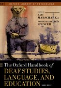 Cover for The Oxford Handbook of Deaf Studies, Language, and Education, Volume 2
