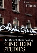 Cover for The Oxford Handbook of Sondheim Studies