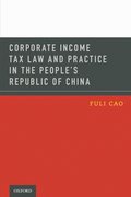 Cover for Corporate Income Tax Law and Practice in the People