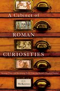 Cover for A Cabinet of Roman Curiosities