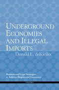 Cover for Underground Economies and Illegal Imports
