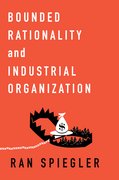 Cover for Bounded Rationality and Industrial Organization