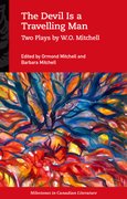 Cover for The Devil Is a Travelling Man: Two Plays by W.O. Mitchell