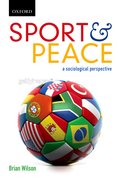 Cover for Sport and Peace A Sociological Persective (themes in Canadian Sociology Series)