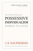 Cover for The Political Theory of Possessive Individualism