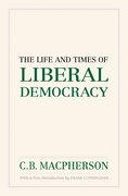 Cover for The Life and Times of Liberal Democracy