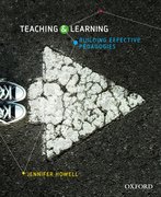 Cover for Teaching and Learning: Building Effective Pedagogies