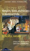 Cover for Religion, State, and Society in Medieval India