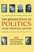 Cover for The British Study of Politics in the Twentieth Century