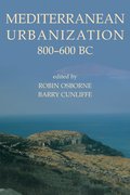 Cover for Mediterranean Urbanization 800-600 BC