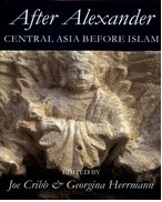 Cover for After Alexander: Central Asia before Islam