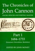 Cover for The Chronicles of John Cannon, Excise Officer and Writing Master, Part 1