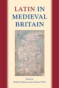 Cover for Latin in Medieval Britain