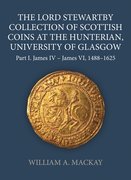 Cover for The Lord Stewartby Collection of Scottish Coins at the Hunterian, University of Glasgow